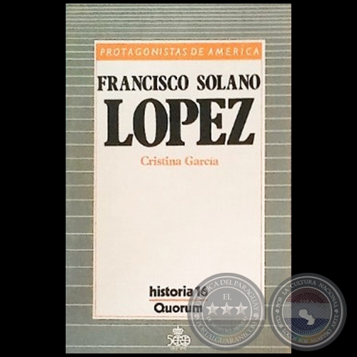 FRANCISCO SOLANO LÓPEZ - Autora: CRISTINA GARCÍA - Año 1987